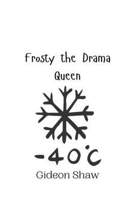 bokomslag Frosty the Drama Queen