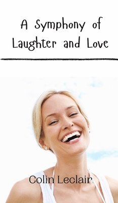 A Symphony of Laughter and Love 1