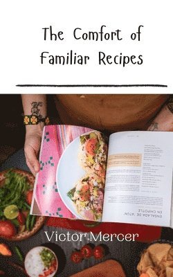 The Comfort of Familiar Recipes 1