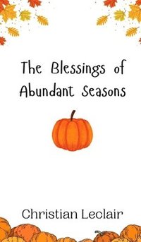 bokomslag Blessings of Abundant Seasons