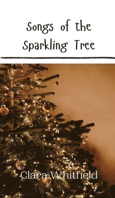 Songs of the Sparkling Tree 1