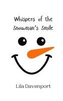 bokomslag Whispers of the Snowman's Smile