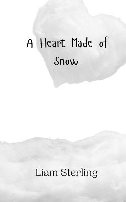 A Heart Made of Snow 1