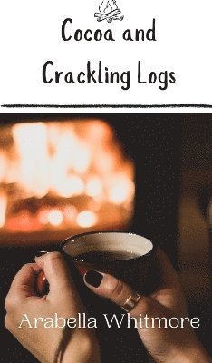 bokomslag Cocoa and Crackling Logs