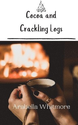 Cocoa and Crackling Logs 1