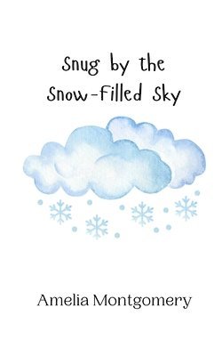 Snug by the Snow-Filled Sky 1