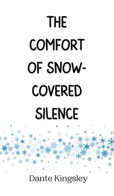 bokomslag Comfort of Snow-Covered Silence