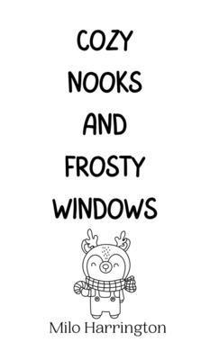 Cozy Nooks and Frosty Windows 1