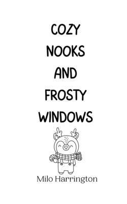 Cozy Nooks and Frosty Windows 1