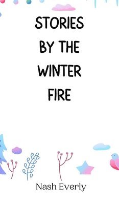 bokomslag Stories by the Winter Fire