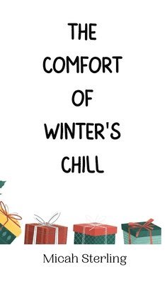 The Comfort of Winter's Chill 1