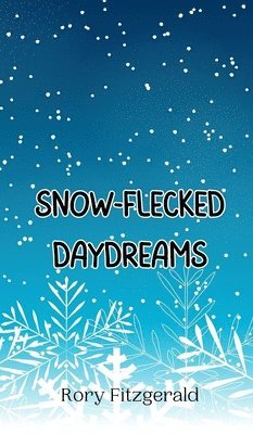 bokomslag Snow-Flecked Daydreams