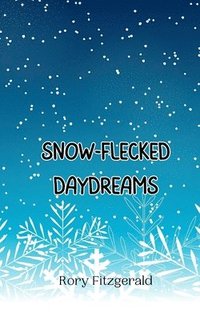 bokomslag Snow-Flecked Daydreams