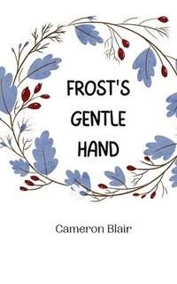 bokomslag Frost's Gentle Hand