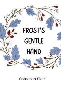 bokomslag Frost's Gentle Hand