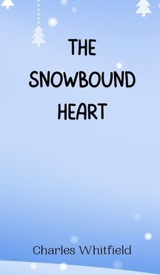 bokomslag The Snowbound Heart