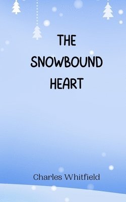 bokomslag The Snowbound Heart