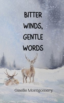 bokomslag Bitter Winds, Gentle Words