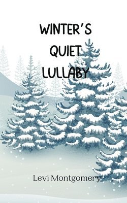 bokomslag Winter's Quiet Lullaby