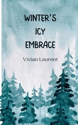 Winter's Icy Embrace 1