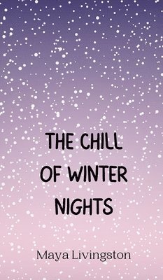 The Chill of Winter Nights 1