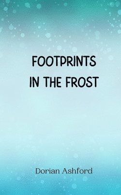 Footprints in the Frost 1