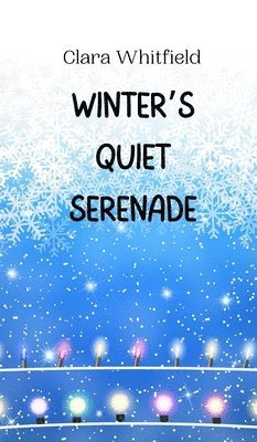 Winter's Quiet Serenade 1