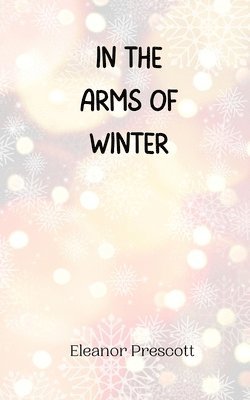 In the Arms of Winter 1