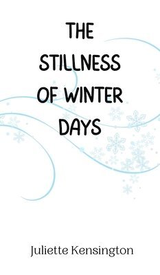 The Stillness of Winter Days 1