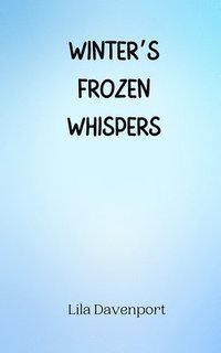 bokomslag Winter's Frozen Whispers