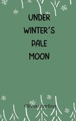 Under Winter's Pale Moon 1