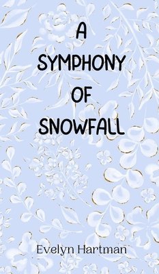 A Symphony of Snowfall 1