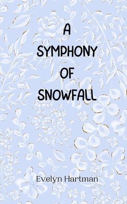 A Symphony of Snowfall 1