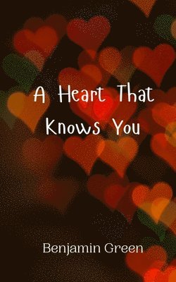 bokomslag Heart That Knows You