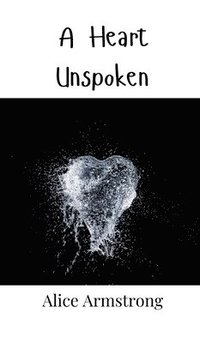 bokomslag A Heart Unspoken