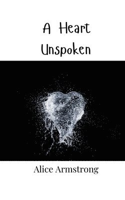 bokomslag A Heart Unspoken