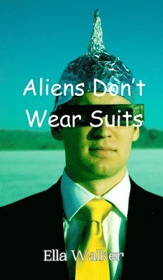 bokomslag Aliens Don't Wear Suits