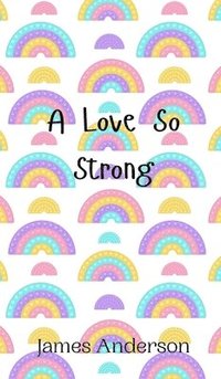 bokomslag Love So Strong