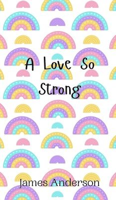 A Love So Strong 1