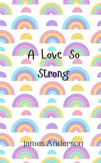 bokomslag Love So Strong