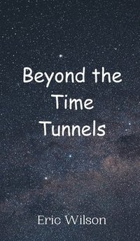 bokomslag Beyond the Time Tunnels