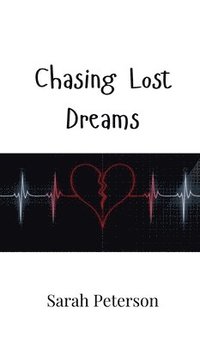 bokomslag Chasing Lost Dreams