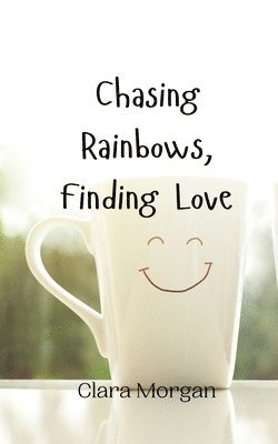 Chasing Rainbows, Finding Love 1