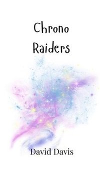 bokomslag Chrono Raiders