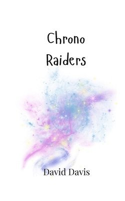 Chrono Raiders 1