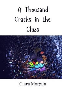 bokomslag Thousand Cracks in the Glass