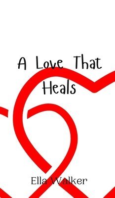 A Love That Heals 1