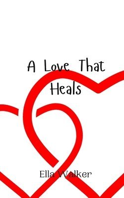 A Love That Heals 1