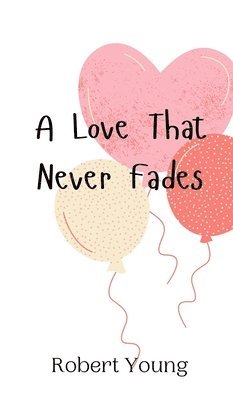 Love That Never Fades