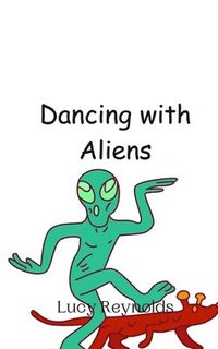 bokomslag Dancing with Aliens